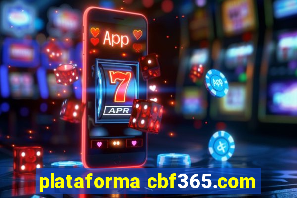 plataforma cbf365.com